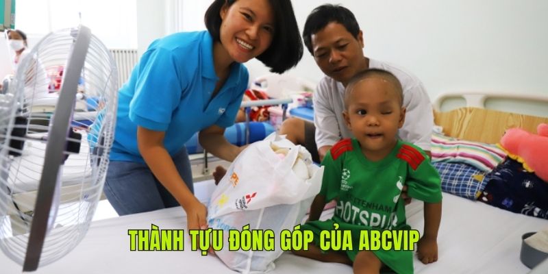 Thành tựu từ quỹ bệnh nhi ABCVIP