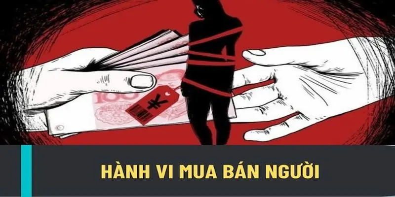 Bán người sang Campuchia là hành vi phi pháp