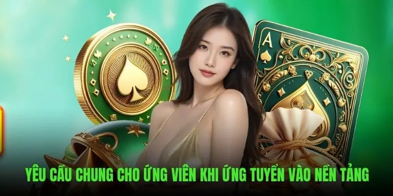 Yêu cầu chung khi ứng tuyển vào việc làm ABCVIP